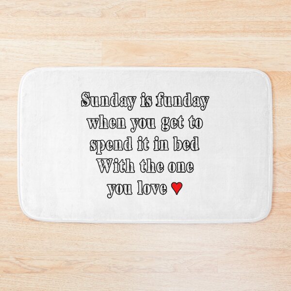Item preview, Sunday is funday, spend it in bed designed and sold by Andy Renard.