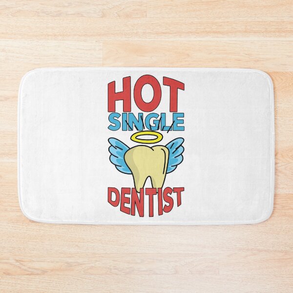 Item preview, Hot Single Dentist for Professionals designed and sold by Lady Eva's Shop.