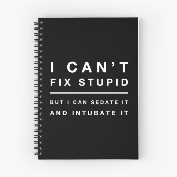 Item preview, Doctor Funny Can't Fix Stupid Sedate Intubate Quote Medical design designed and sold by CreatedByHeidi.