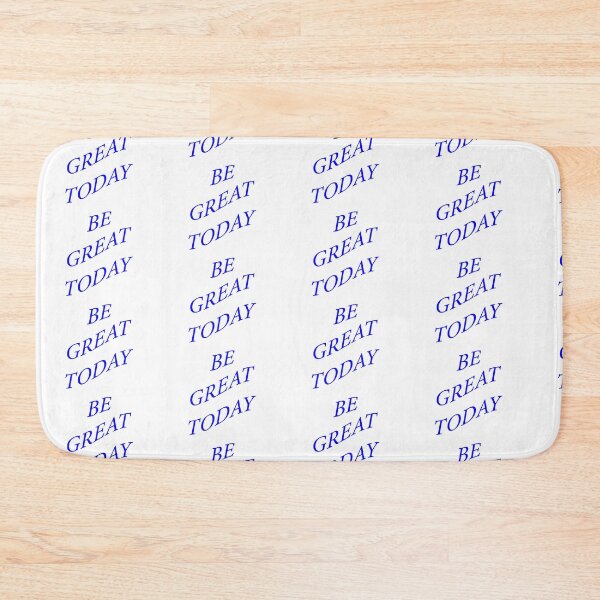 Item preview, Be Great Today! designed and sold by SEEphotos7171.