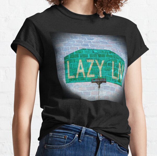 Lazy Lane Classic T-Shirt