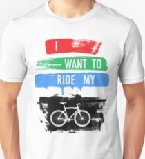 I Want To Ride My Bicycle Unisex T-Shirt