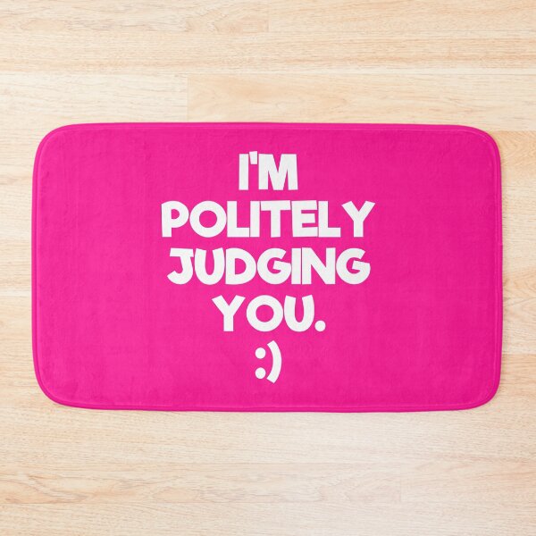 Item preview, I'm Politely Judging You | Quotes | Pink designed and sold by Wintre2.