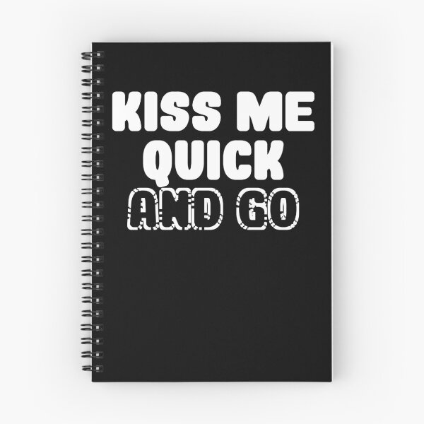 Item preview, kiss me and then go designed and sold by nyco.