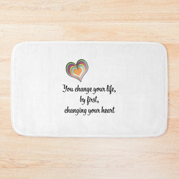 Item preview, You change your life, by first, changing your heart designed and sold by With My Hands By K.