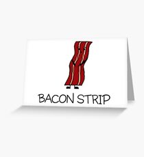Bacon Strip Greeting Card
