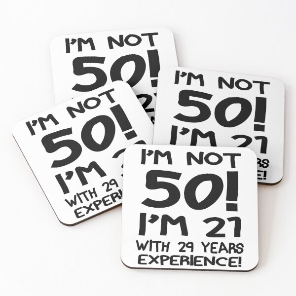 Item preview, I'm not 50 LE designed and sold by slkprint.