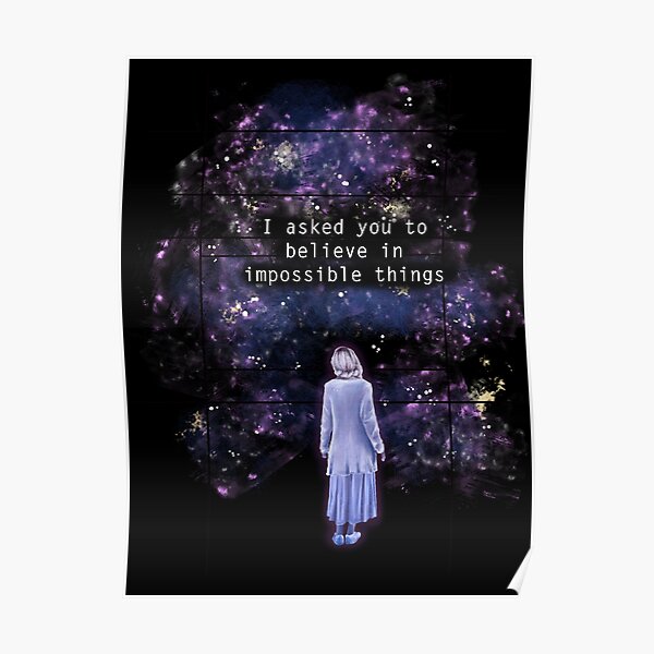 The OA "I asked you to believe in impossible things" Poster