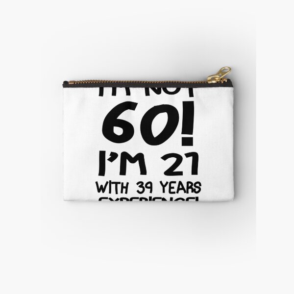 Item preview, I'm not 60! designed and sold by slkprint.