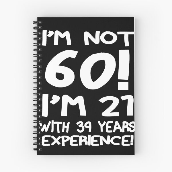 Item preview, I'm not 60! LE designed and sold by slkprint.