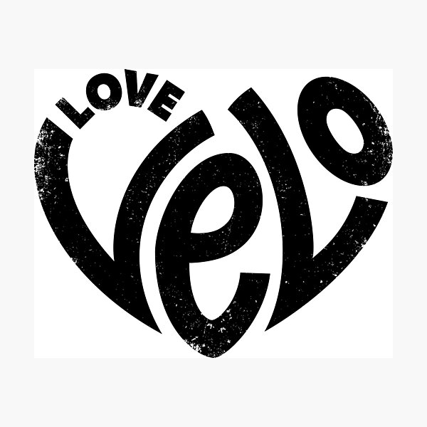 Love Velo, Love Cycling - Black Photographic Print
