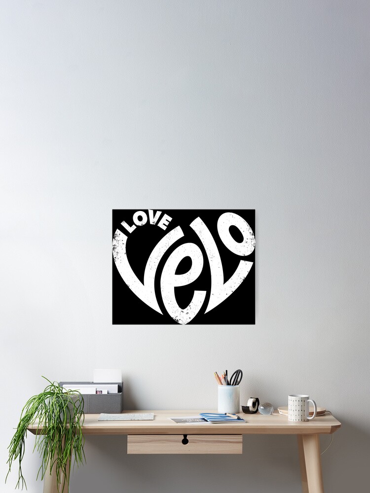 Thumbnail 2 of 3, Poster, Love Velo, Love Cycling - White designed and sold by tinytenacious.