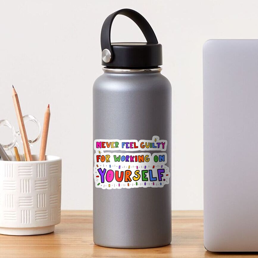 Never Feel Guilty Sticker