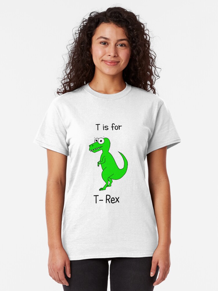 Alternate view of T is for T-Rex Classic T-Shirt