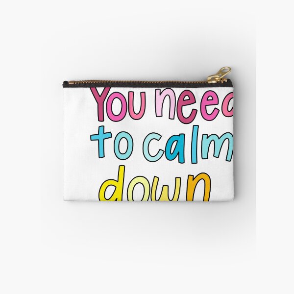 Item preview, you need to calm down  designed and sold by abbeypink.
