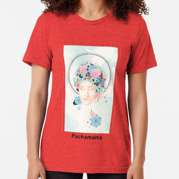 Pachamama by Yellena James Tri-blend T-Shirt
