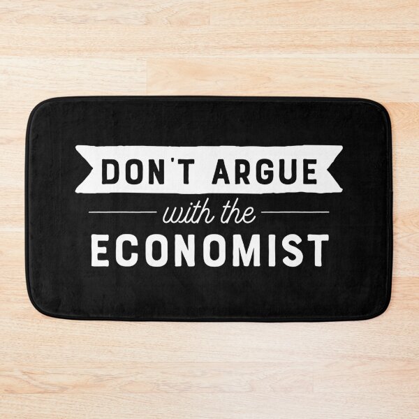 Item preview, Don't Argue With The Economist designed and sold by teesaurus.