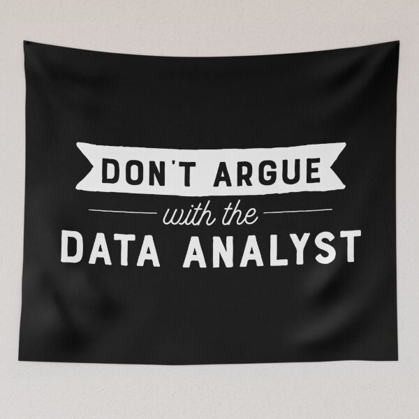 Item preview, Don't Argue With The Data Analyst designed and sold by teesaurus.