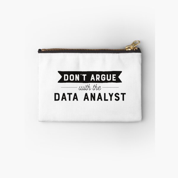 Item preview, Don't Argue With The Data Analyst designed and sold by teesaurus.