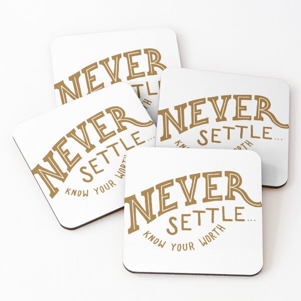 Item preview, never settle know your worth designed and sold by Kerry Pritchard.