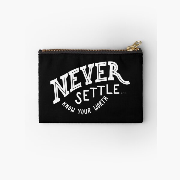 Item preview, never settle know your worth designed and sold by Kerry Pritchard.