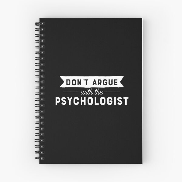 Item preview, Don't Argue With The Psychologist designed and sold by teesaurus.