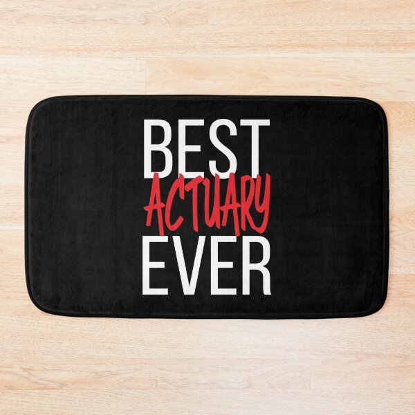Item preview, Best Actuary Ever designed and sold by ProjectX23.