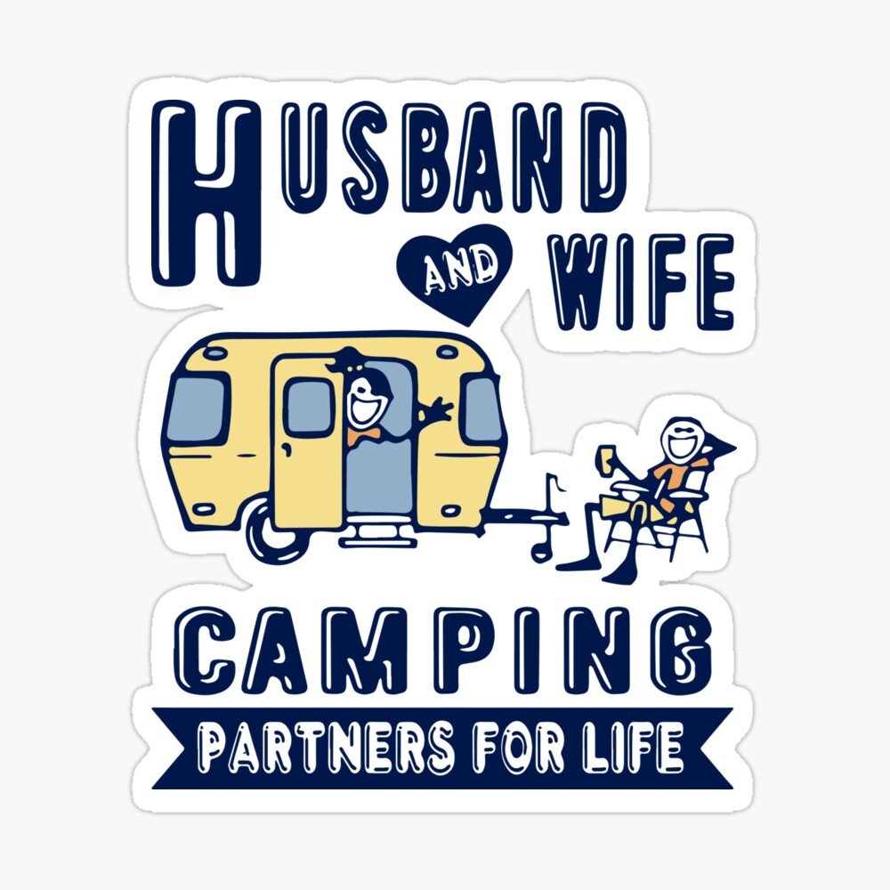 Husband And Wife Camping Partners For Life Husband Poster By Gabrielbourne Redbubble