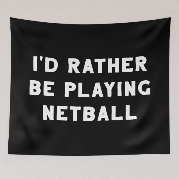 Item preview, I'd Rather Be Playing Netball designed and sold by teesaurus.