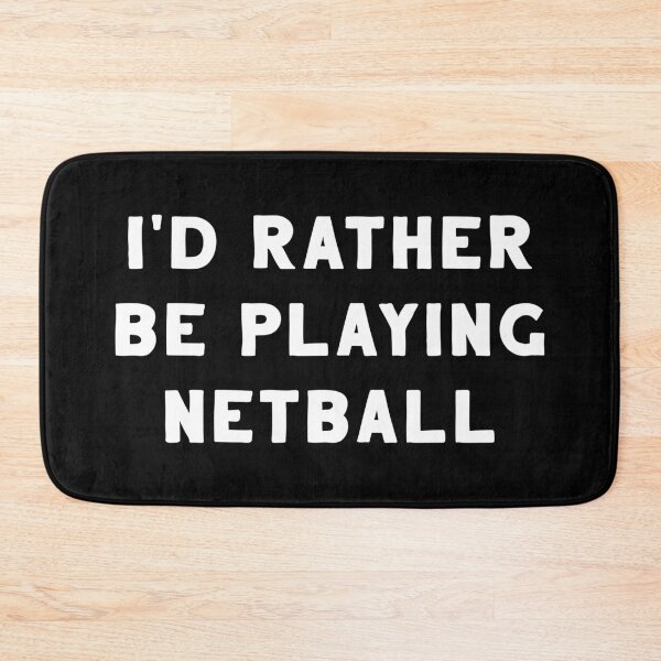 Item preview, I'd Rather Be Playing Netball designed and sold by teesaurus.