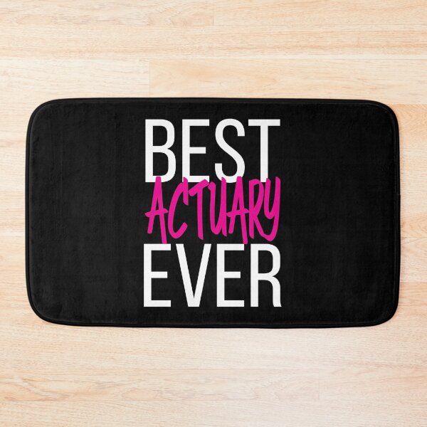 Item preview, Best Actuary Ever designed and sold by ProjectX23.