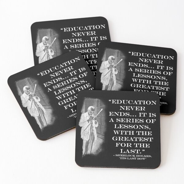 Item preview, Sherlock Holmes - 'Education Never Ends' Quote designed and sold by CrimeLab.