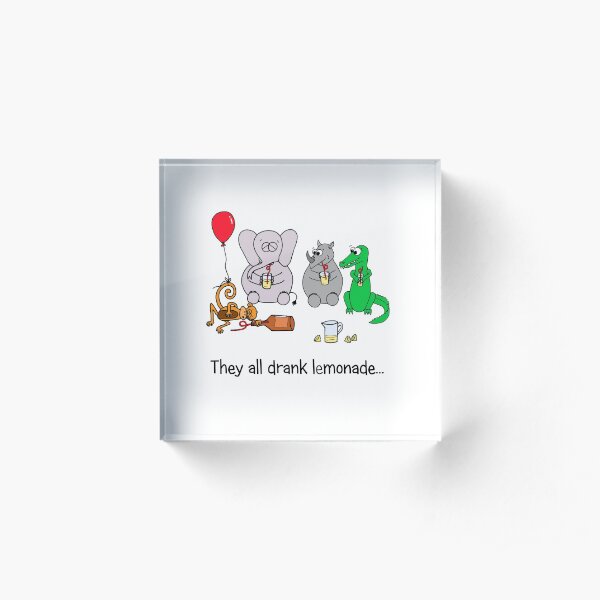 They All Drank Lemonade Acrylic Block