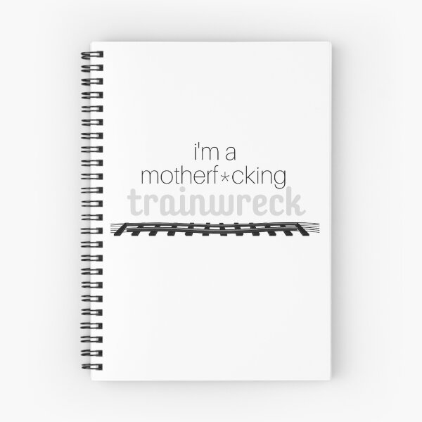 Item preview, i'm a motherf*cking trainwreck designed and sold by jaayde.