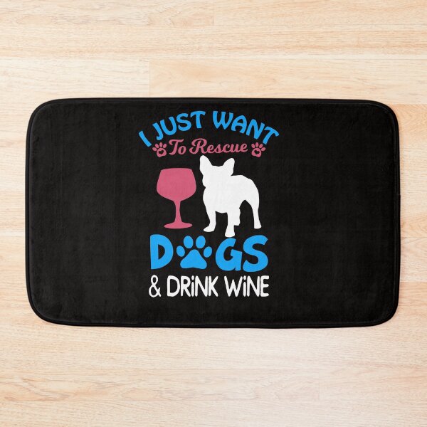 Item preview, I just Want to Rescue Dogs and Drink Wine designed and sold by SavvyTurtle.
