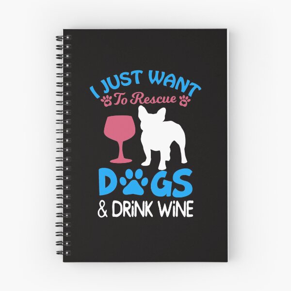 Item preview, I just Want to Rescue Dogs and Drink Wine designed and sold by SavvyTurtle.