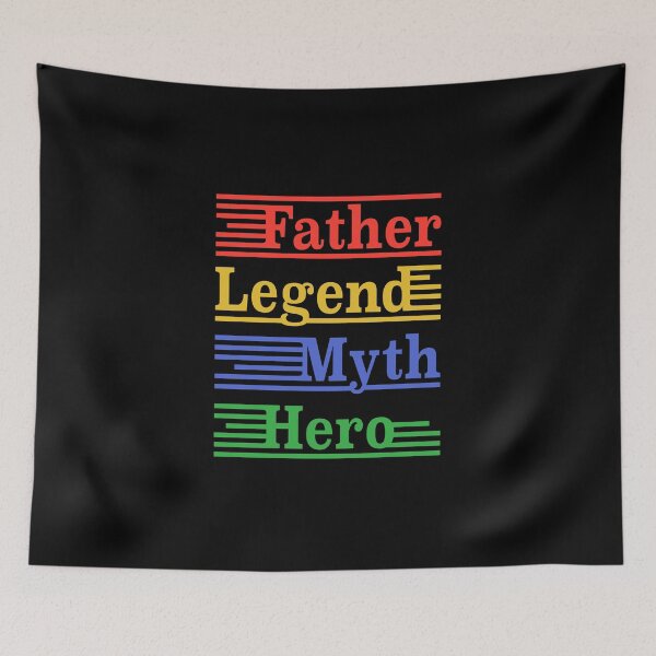 Item preview, Father Legend Myth Hero designed and sold by Kube7.