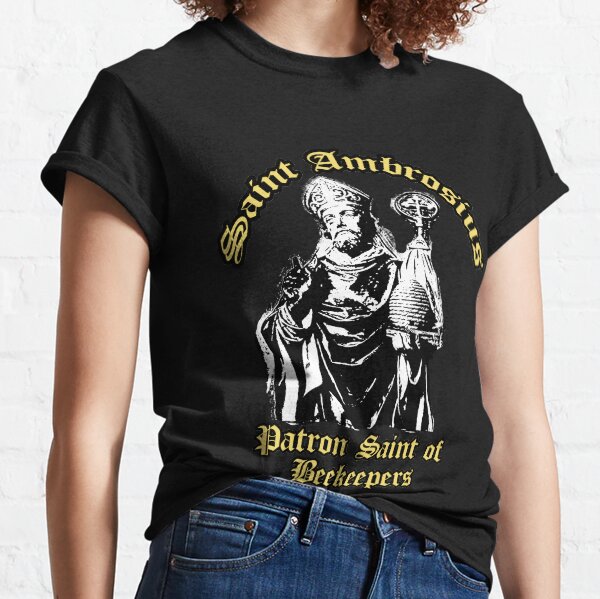Item preview, Saint Ambrosius, Ambrose Patron Saint of Beekeepers, Bees designed and sold by funnytshirtemp.