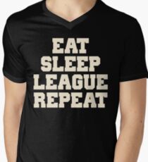 Eat Sleep League Repeat Shirt Men's V-Neck T-Shirt