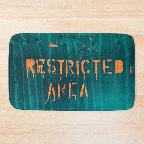 Item preview, "RESTRICTED AREA" MEANING OFF LIMITS designed and sold by deesnutz69.