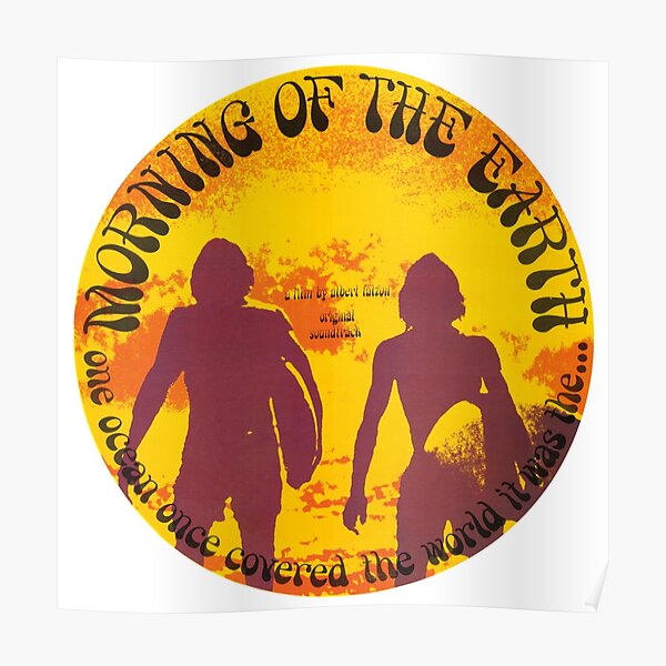 Morning of the Earth Poster