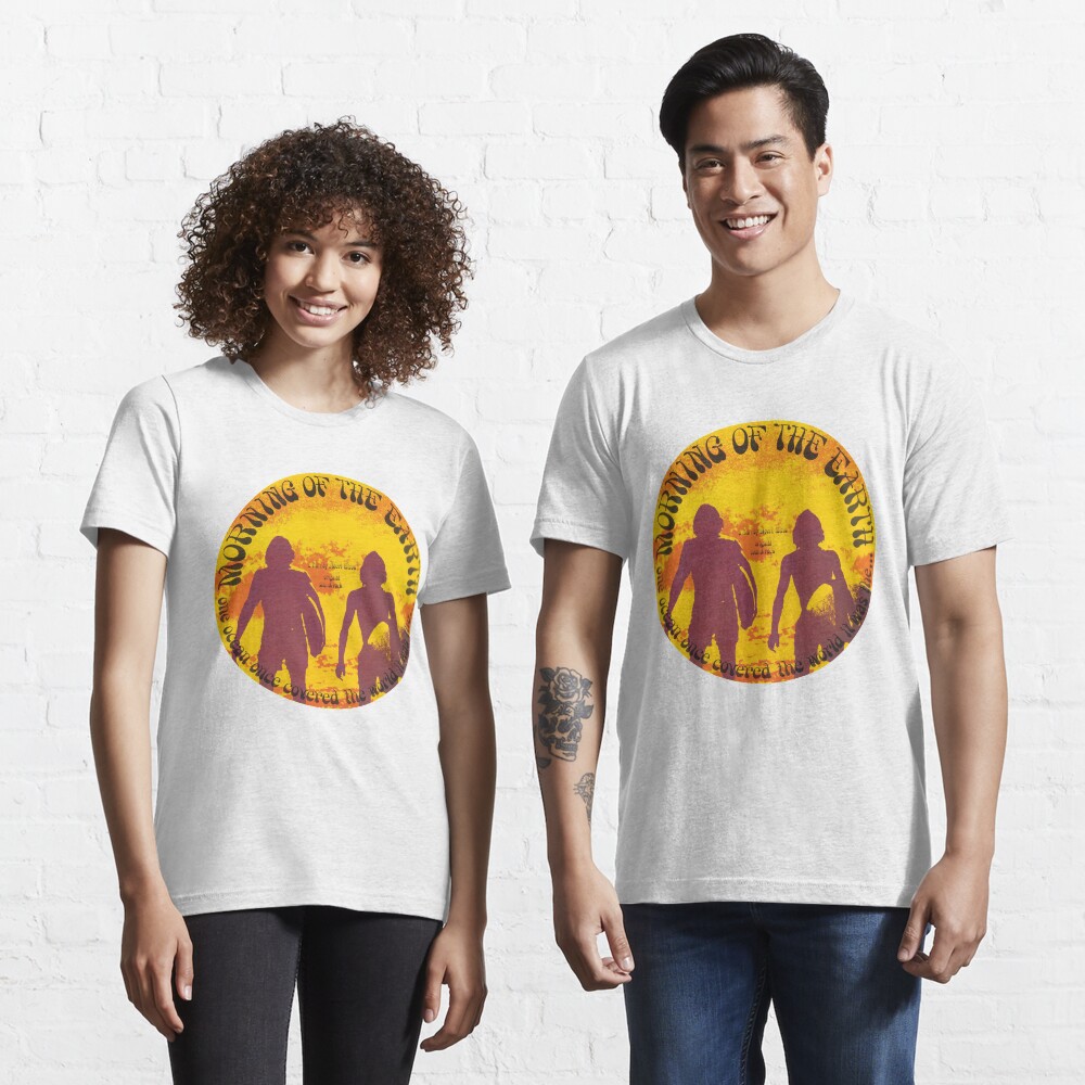 Morning of the Earth Essential T-Shirt