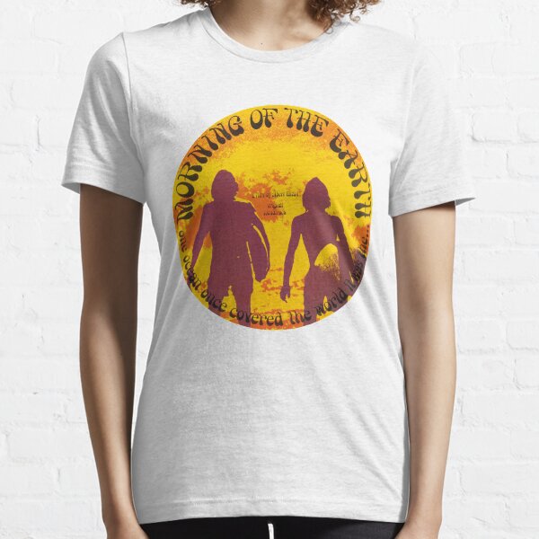Morning of the Earth Essential T-Shirt