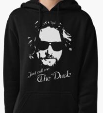 Just Call Me "The Dude" 2nd Pullover Hoodie