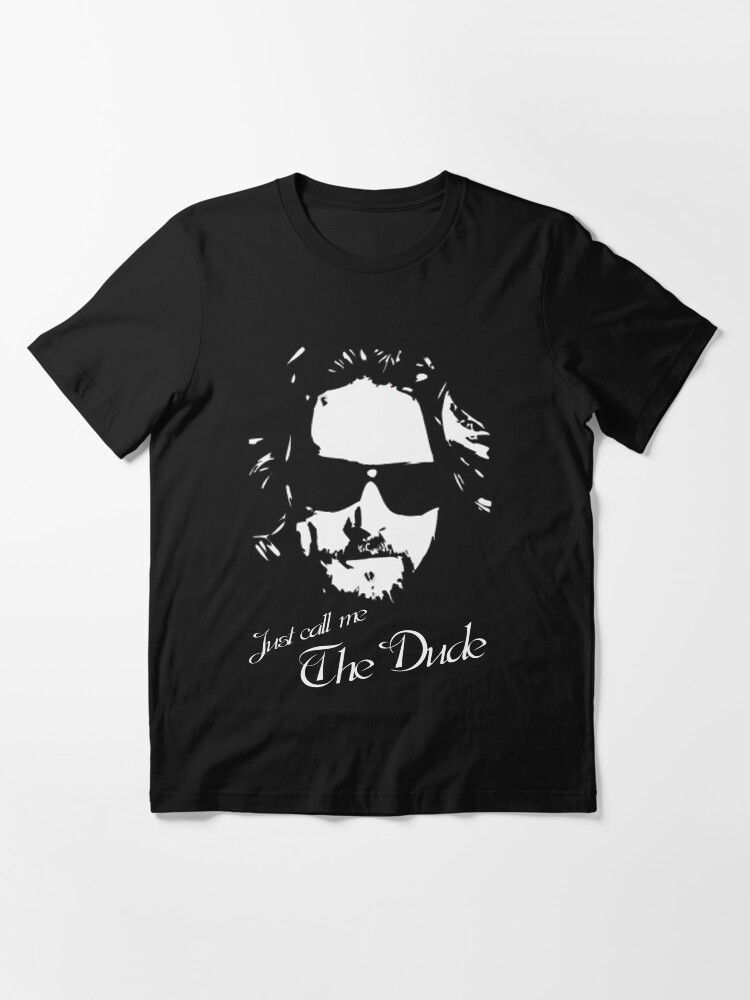 Nennen Sie mich einfach "The Dude" 2nd Der Große Lebowski T-Shirt