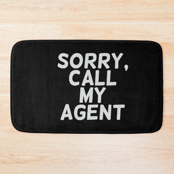 Item preview, Sorry, call my agent designed and sold by paulo silveira.