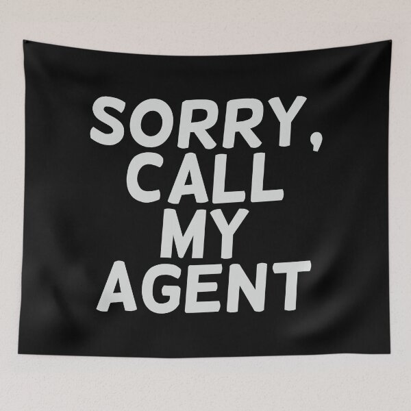 Item preview, Sorry, call my agent designed and sold by paulo silveira.