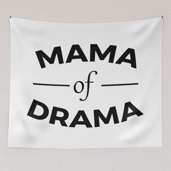 Item preview, Mama Of Drama designed and sold by ArtsAndTees.
