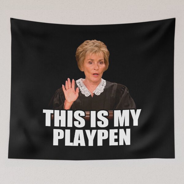 Item preview, Judge Judy - This is My Playpen designed and sold by SparkleAndFluff.