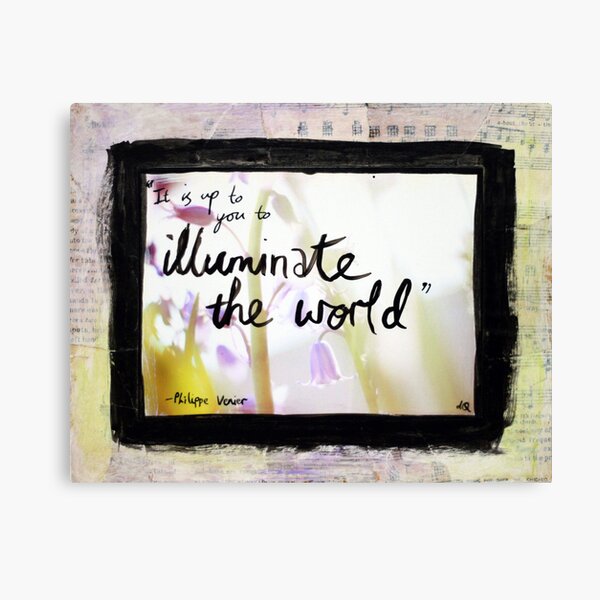 Illuminate the World Canvas Print